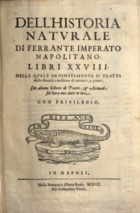 Dell'Historia naturale di Ferrante Imperato napolitano